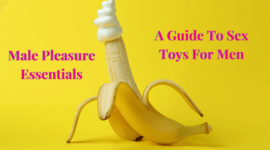 A Guide To Sex Toys For Men at SugarX