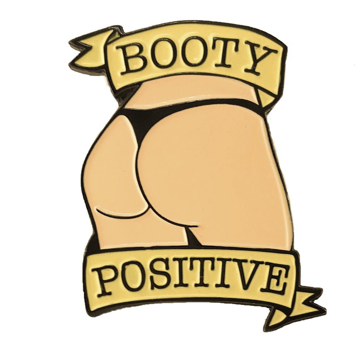 Geeky & Kinky Booty Positive Vanilla Light Pin displayed showcasing its design. Available at SugarX in Jewelry in the Pins collection.