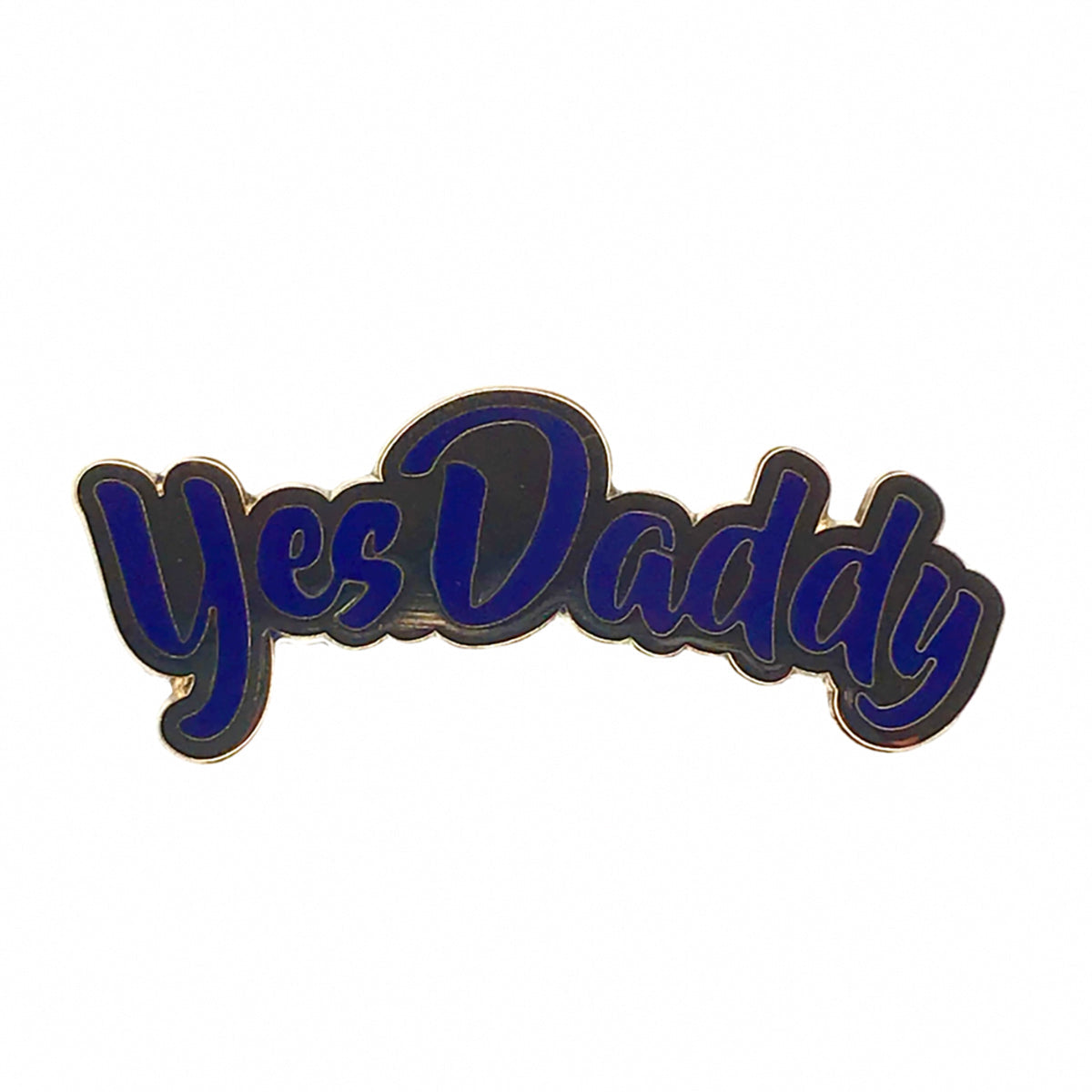 Geeky & Kinky Yes Daddy Pin Blue displayed showcasing its design. Available at SugarX in Jewelry in the Pins 