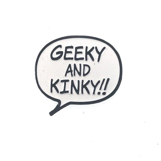 Geeky & Kinky Enamel Pin displayed showcasing its design. Available at SugarX in Jewelry in the Pins collection.