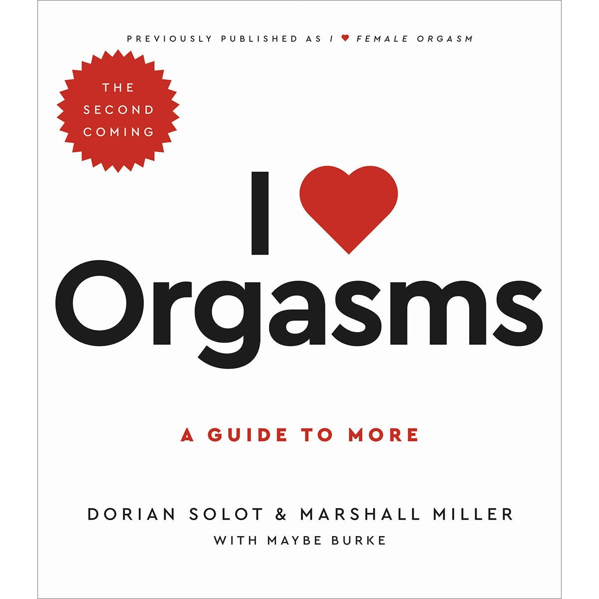 I Love Orgasms: The Second Coming Books