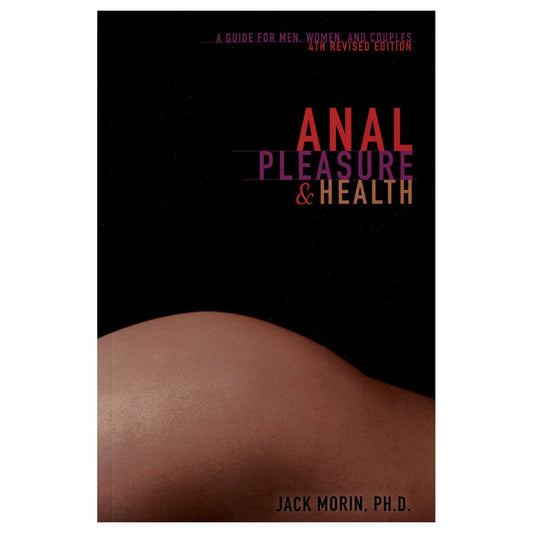 Anal Pleasure & Health - 4th Edition Books